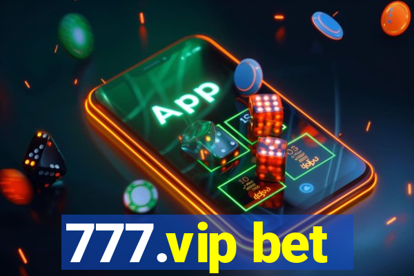 777.vip bet